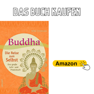 Buddha Die Reise zum Selbst