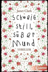 Schweig still, süßer Mund