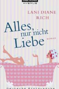 Alles, nur nicht Liebe