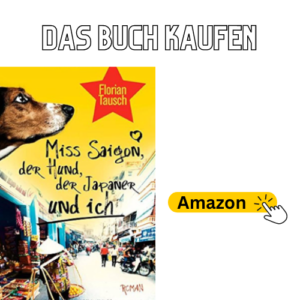 Miss Saigon, der Hund, der Japaner und ich