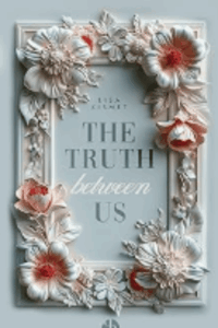 The truth between us