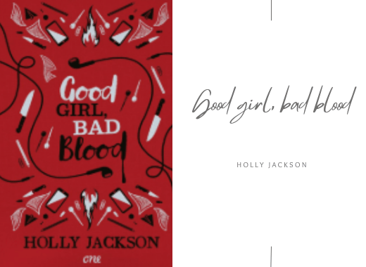 Good girl, bad blood
