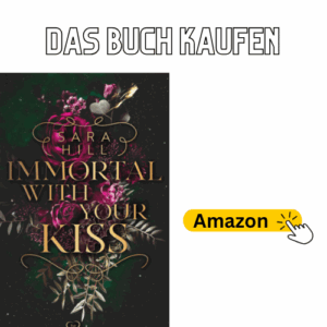 Immortal with your kiss